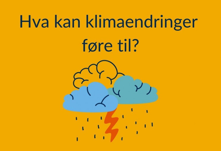 Hva kan klimaendringene føre til? 